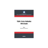 Türk Ceza Hukuku Mevzuatı Cilt : 3 İzzet Özgenç 2017/04