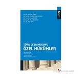 Türk Ceza Hukuku Özel Hükümler - Veli Özer Özbek Mehmet Nihat Kanbur Koray Doğan Pınar Bacaksız İlker Tepe
