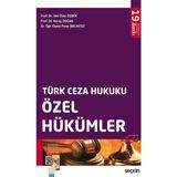 Türk Ceza Hukuku Özel Hükümler - Veli Özer Özbek