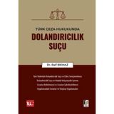 Türk Ceza Hukukunda Dolandırıcılık Suçu