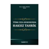 Türk Ceza Hukukunda Haksız Tahrik - Merve Aygül Atakaya