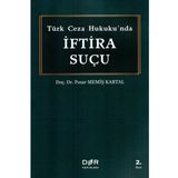 Türk Ceza Hukuku'nda Iftira Suçu - Pınar Memiş Kartal
