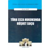 Türk Ceza Hukukunda Rüşvet Suçu / Murat Çakır / On İki Levha Yayınları / 9786051523170