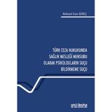 Türk Ceza Hukukunda Sağlık Mesleği Mensubu Olarak Psikologların Suçu Bildirmeme Suçu / 9786255878755