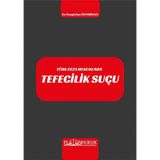 TÜRK CEZA HUKUKUNDA TEFECİLİK SUÇU