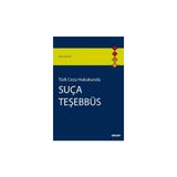 Turk Ceza Hukukundasuca Tesebbus
