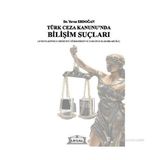 TÜRK CEZA KANUNU'NDA BİLİŞİM SUÇLARI - YAVUZ ERDOĞAN