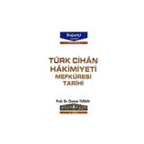 Türk Cihan Hakimiyeti Mefkuresi Tarihi Türk Dünya Nizamının Milli Islami ve Insani Esasları Cilt: 1 - Osman Turan