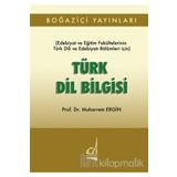 Türk Dil Bilgisi Edebiyat ve Edebiyat Fakültelerinin Türk Dili ve Edebiyatı Bölümleri İçin - Muharrem Ergin