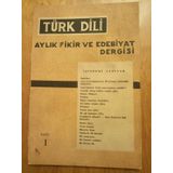Turk Dılı Aylik Fikir Ve Edebiyat Dergisi * Cilt : 1 * Sayi : 1 * Ekım 1951