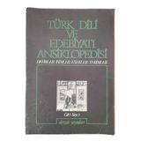 Türk Dili Ve Edebiyatı Ansiklopedisi Devirler / İsimler/Eserler / Terimler Cilt: 1 Sayı: 3 (İkinci El)