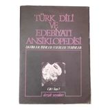 Türk Dili Ve Edebiyatı Ansiklopedisi Devirler / İsimler/Eserler / Terimler Cilt: 1 Sayı: 7 (İkinci El)