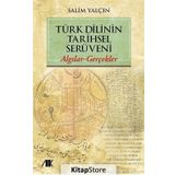 Türk Dilinin Tarihsel Serüveni - Salim Yalçın