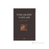 TÜRK DILININ YURTLARI - NEVZAT ÖZKAN