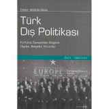 Türk Dış Politikası - Cilt 2 (1980 - 2001) Kurtuluş Savaşından Bugüne Olgular, Belgeler, Yorumlar Baskın Oran İletişim Yayınları - İkinci El Kitap
