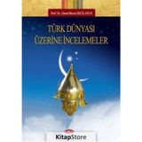 TÜRK DÜNYASI ÜZERİNE İNCELEMELER (1.HM) - AHMET BICAN ERCILASUN