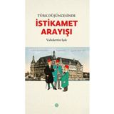 Türk Düşüncesinde İstikamet Arayışı - Mahya Yayınları