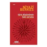 Türk Düşününde Batı Sorunu - Niyazi Berkes