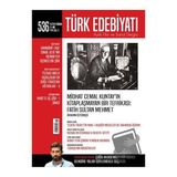 Türk Edebiyatı Dergisi Sayı: 536 Haziran 2018