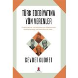 Türk Edebiyatına Yön Verenler - Cevdet Kudret