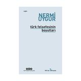TÜRK FELSEFENIN BOYUTLARI - NERMI UYGUR