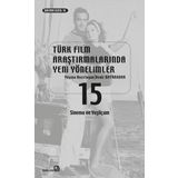 Türk Film Araştırmalarında Yeni Yönelimler 15 - Deniz Bayrakdar