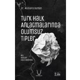 Türk Halk Anlatmalarında Olumsuz Tipler Karakum Yayınevi