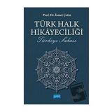 Türk Halk Hikayeciliği - İsmet Çetin