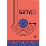 Türk Halk Müziği Solfej 1 - Bülent Kılıçaslan