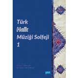 Türk Halk Müziği Solfeji - Nobel Yayınevi