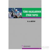 Türk Halklarının Etnik Yapısı - N. A. Aristov