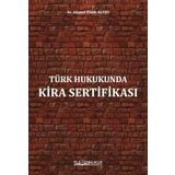 Türk Hukukunda Kira Sertifikası - Av. Ahmet Fatih Alpay