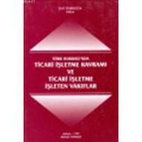 TÜRK HUKUKUNDA TICARI İŞLETME KAVRAMI VE TICARI İŞLETME İŞLETEN VAKIFLAR - FUAT PEMBEÇİÇEK