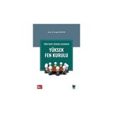 Türk İdare Hukuku Açısından Yüksek Fen Kurulu
