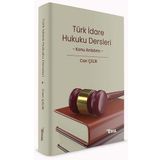 Türk İdare Hukuku Dersleri Konu Anlatımı