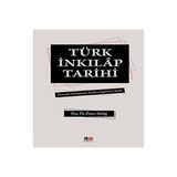 Türk İnkılap Tarihi: Osmanlı Türklüğünün Yeniden Yapılanma Tarihi