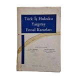Türk İş Hukuku Yargıtay Emsal Kararları (İkinci El)