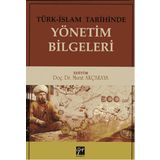 Türk-İslam Tarihinde Yönetim Bilgeleri - Murat Akçakaya