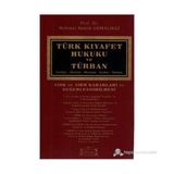 Türk Kıyafet Hukuku Ve Türban (Ciltli) (Aihk Ve Aihm Kararları Ve Değerlendirilmesi - Tarihçe - İdeo-Mehmet Semih Gemalmaz