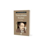 Türk Klasikleri - Türkçülüğün Esasları - Ema Yayınları