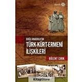 Türk-Kürt-Ermeni İlişkileri - Bülent Cırık