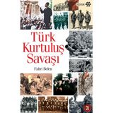 Türk Kurtuluş Savaşı - Fahri Belen