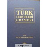 TÜRK LEHÇELERİ GRAMERI - AHMET B. ERCILASUN