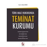 TÜRK MALI HUKUKUNDA TEMINAT KURUMU - ADNAN GERÇEK