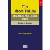 Türk Medeni Hukuku Başlangıç: Kişiler - Aile Hukuku - Ümit Gezder