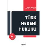 Türk Medeni Hukuku Prof. Dr. Zafer Zeytin 6. Baskı, Eylül 2022