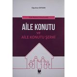 Türk Medeni Hukukunda Aile Konutu ve Aile Konutu Şerhi