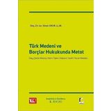 Türk Medeni ve Borçlar Hukukunda Metot (Ciltli)