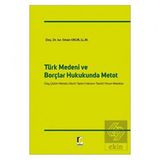 Türk Medeni ve Borçlar Hukukunda Metot