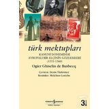 Türk Mektupları Kanuni Döneminde Avrupalı Bir Elçinin Gözlemleri - Ogier Ghislain De Busbecq